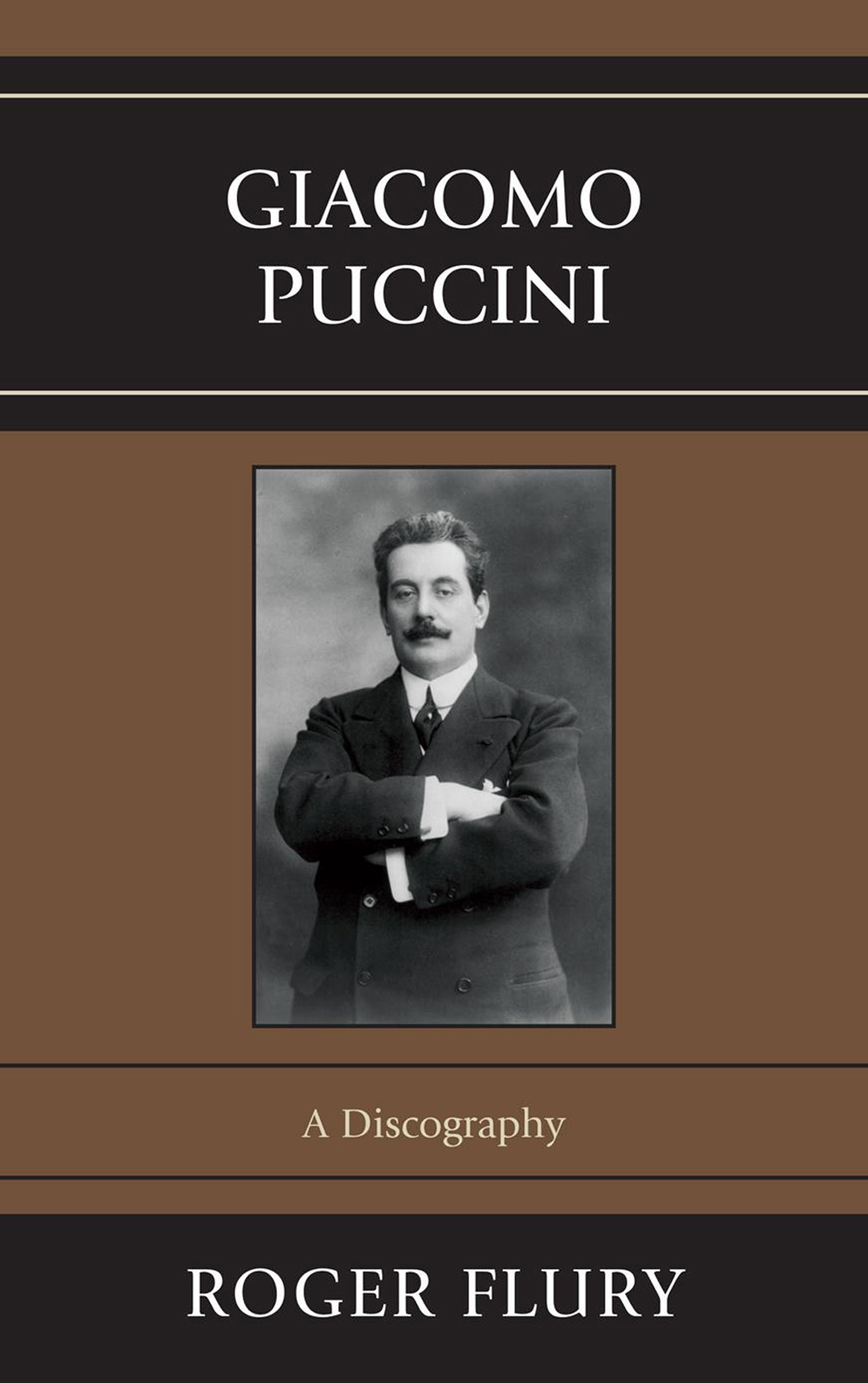 Giacomo Puccini By Roger Flury 9780810881549 (Hardback)