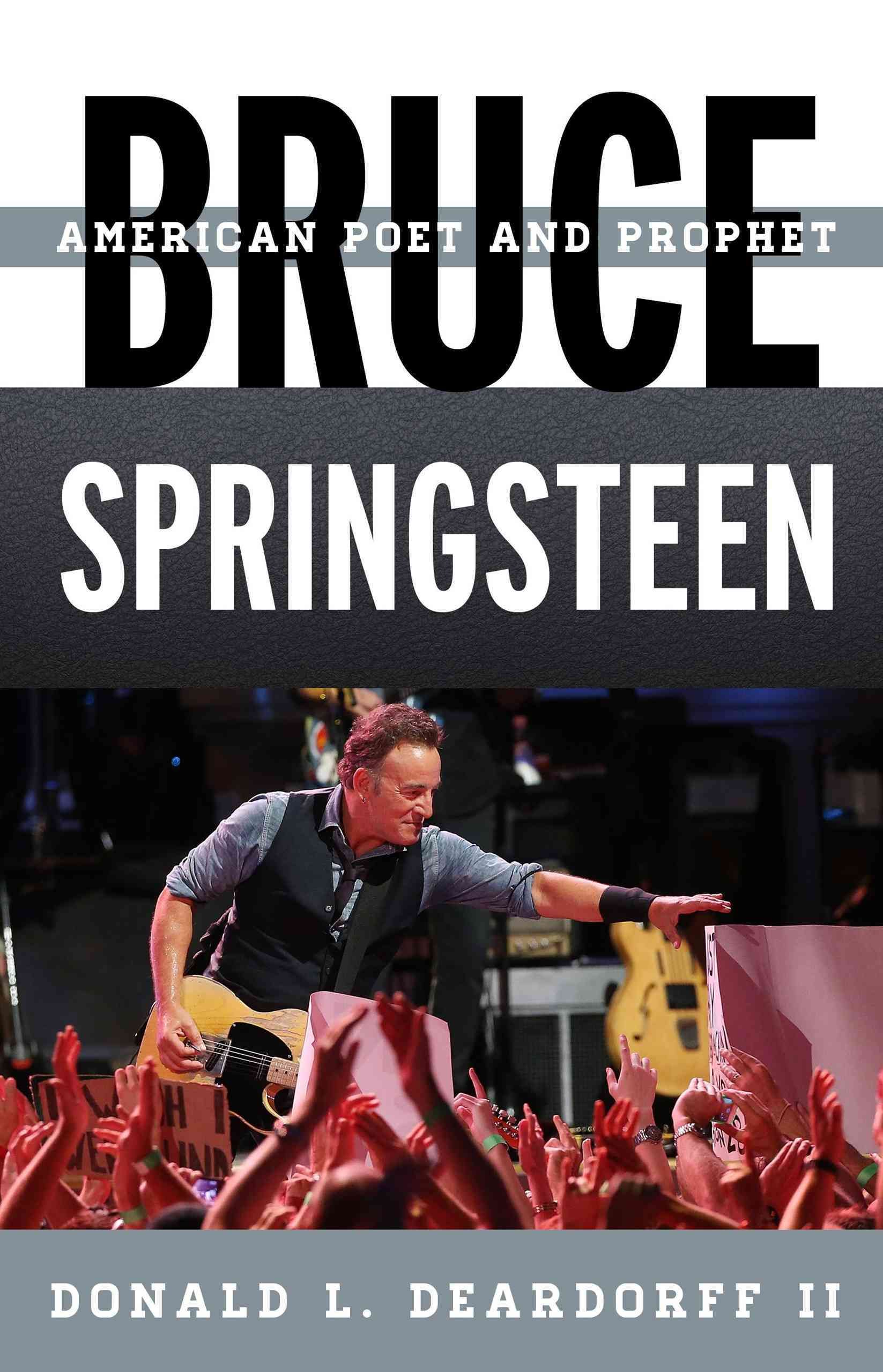 Bruce Springsteen By Donald L. Deardorff II 9780810884267 (Hardback)