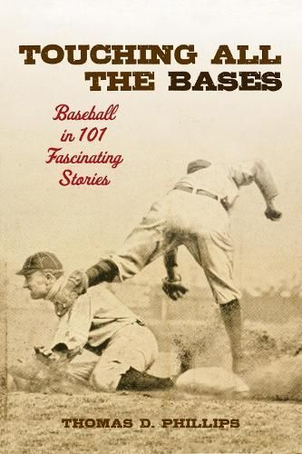 Touching All the Bases By Thomas D. Phillips 9780810885523 (Hardback)