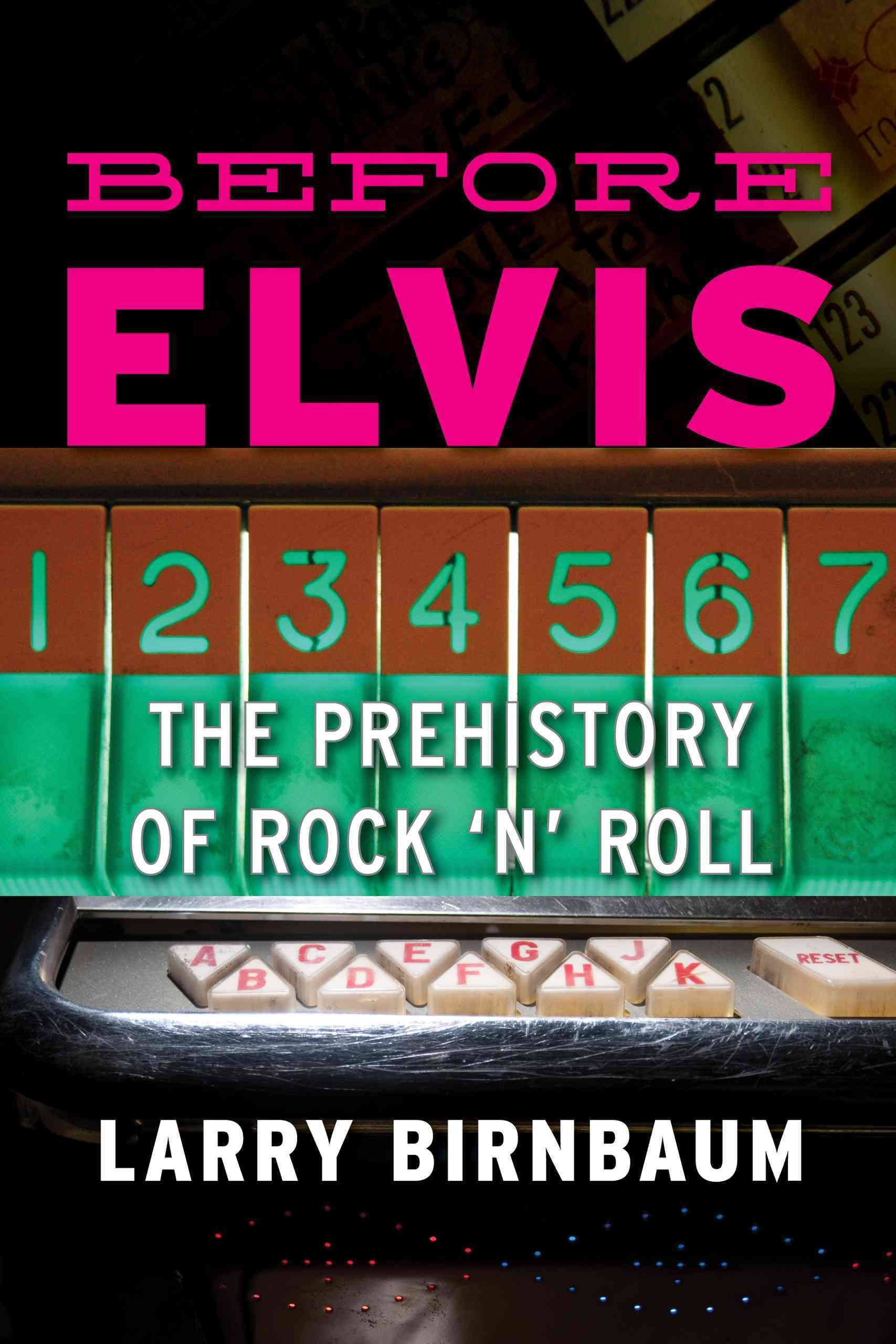Before Elvis By Larry Birnbaum 9780810886384 (Hardback)