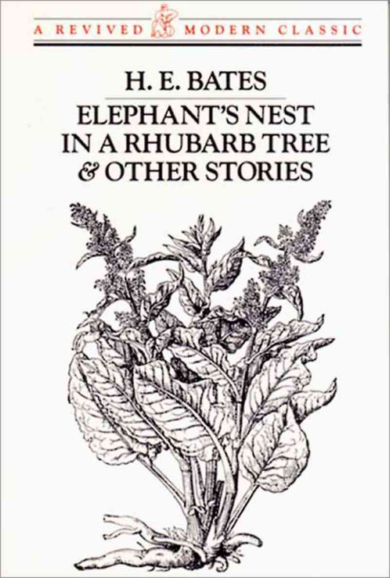 Elephant's Nest In A Rhubarb Tree & Other Stories By H. E. Bates