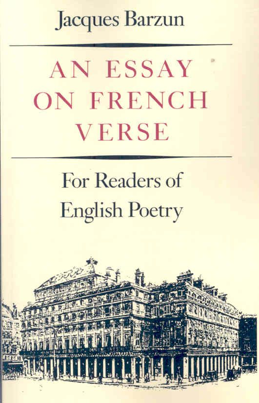 An Essay On French Verse By Jacques Barzun 9780811211581 (Paperback)