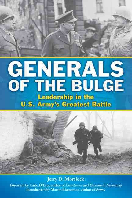 Generals of the Bulge By Jerry D. Morelock 9780811711999 (Hardback)