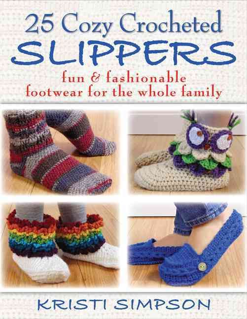 25 Cozy Crocheted Slippers By Kristi Simpson 9780811714082 (Paperback)