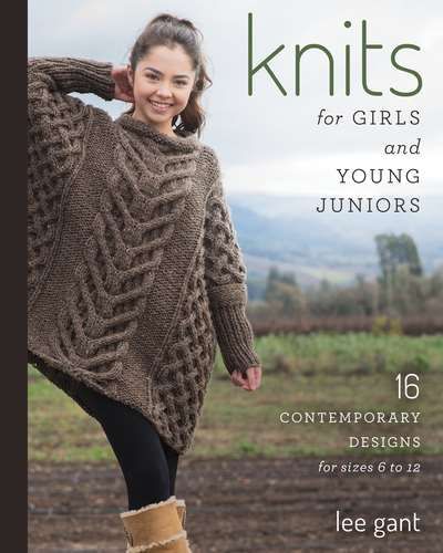 Knits for Girls and Young Juniors By Lee Gant 9780811715638