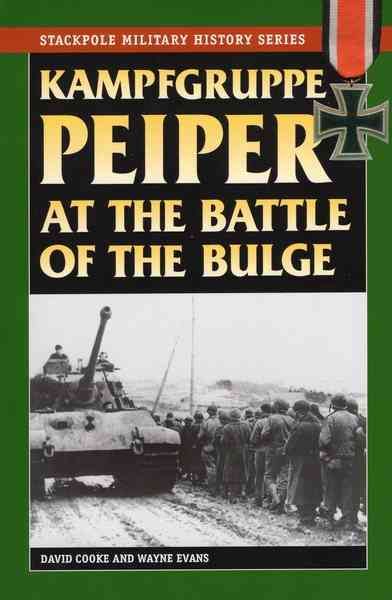 Kampfgruppe Peiper at the Battle of the Bulge 9780811734813