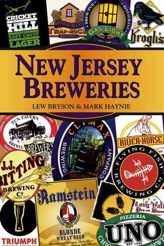 New Jersey Breweries By Lew Bryson, Mark Haynie 9780811735049