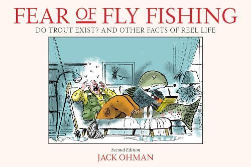Fear of Fly Fishing By Jack Ohman 9780811737630 (Paperback)