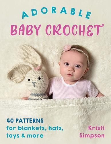 Adorable Baby Crochet By Kristi Simpson 9780811738385 (Paperback)
