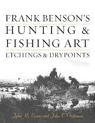 Frank Benson's Hunting & Fishing Art By John R. Lewis 9780811739764
