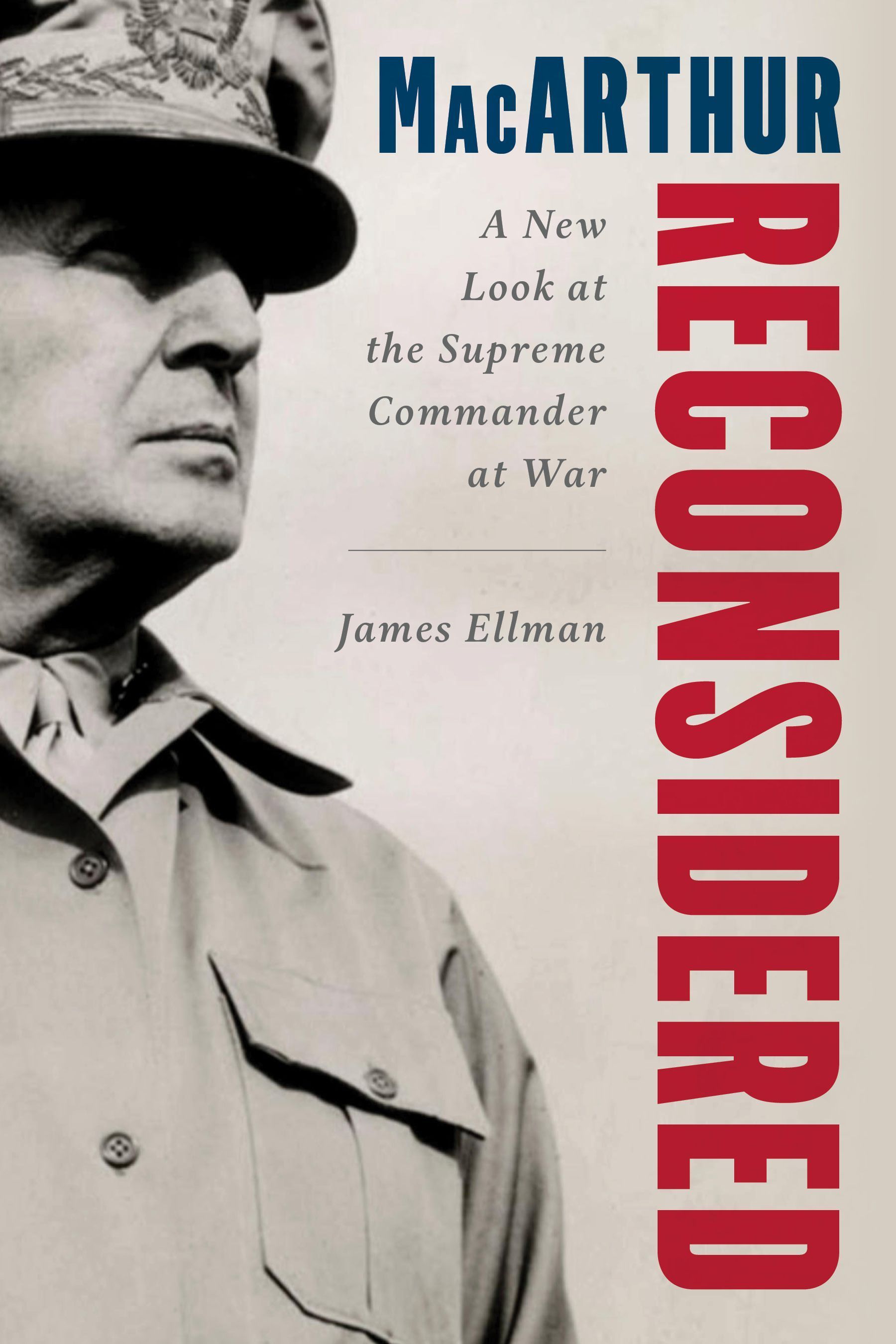 MacArthur Reconsidered By James Ellman 9780811771580 (Hardback)