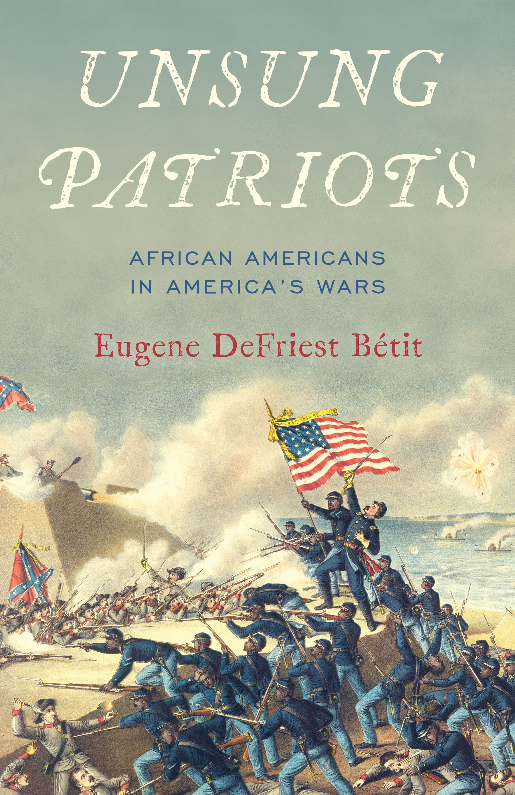 Unsung Patriots By Eugene DeFriest Bétit 9780811772341 (Hardback)
