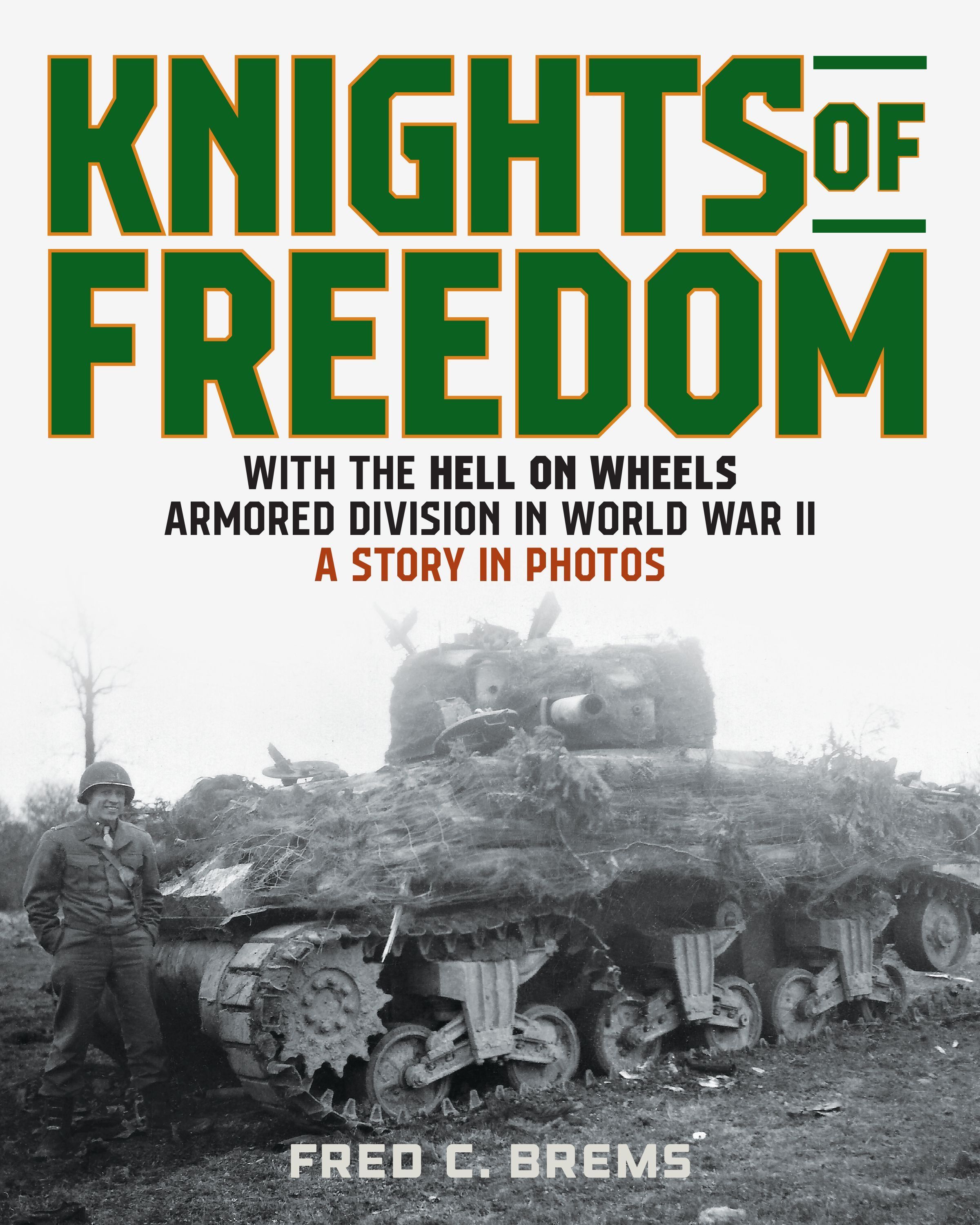 Knights of Freedom By Lt. Col. Frederick C. Brems (RET) 9780811773768