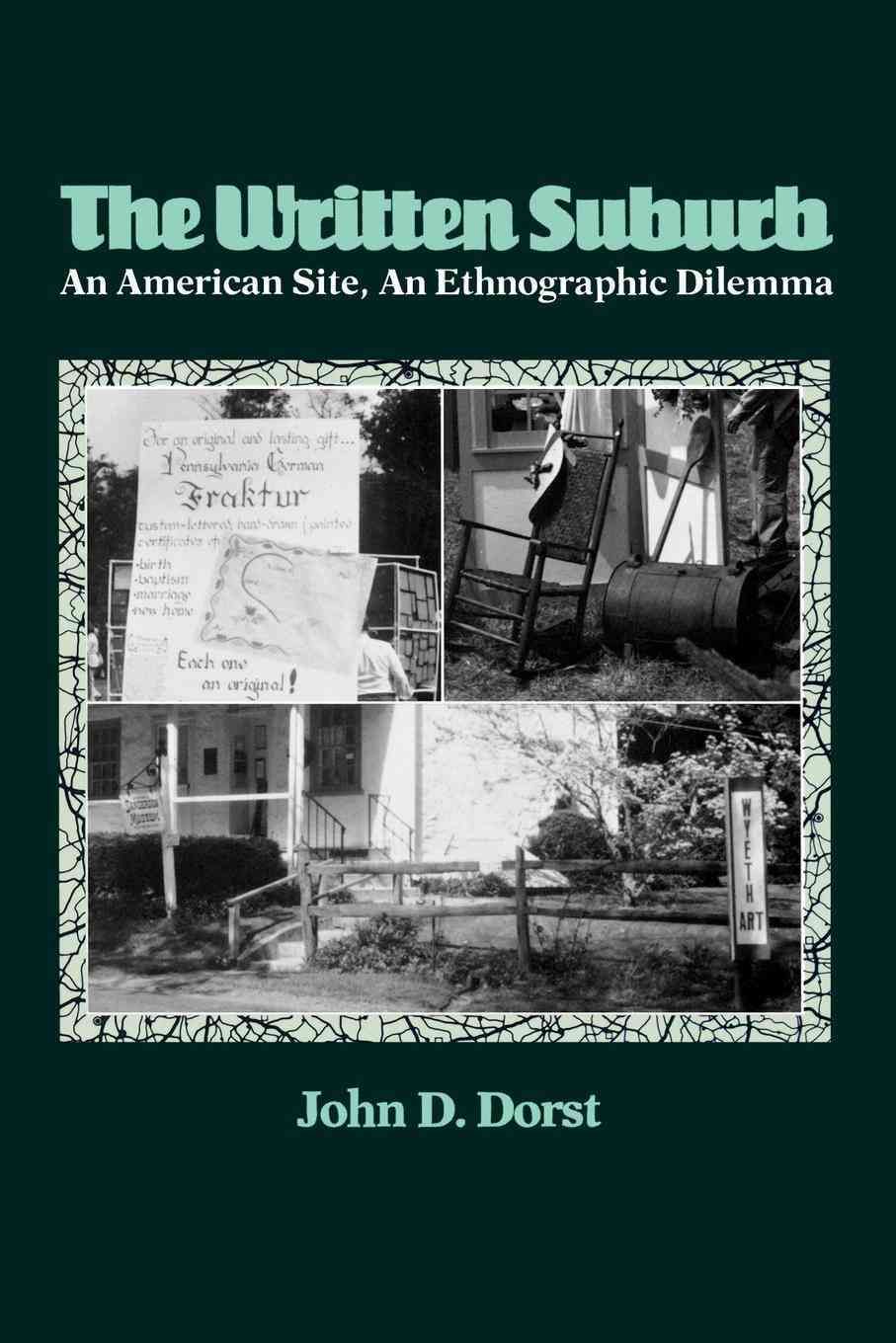 The Written Suburb By John D. Dorst 9780812212822 (Paperback)