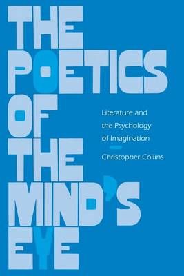 The Poetics of the Mind's Eye By Christopher Collins 9780812213607
