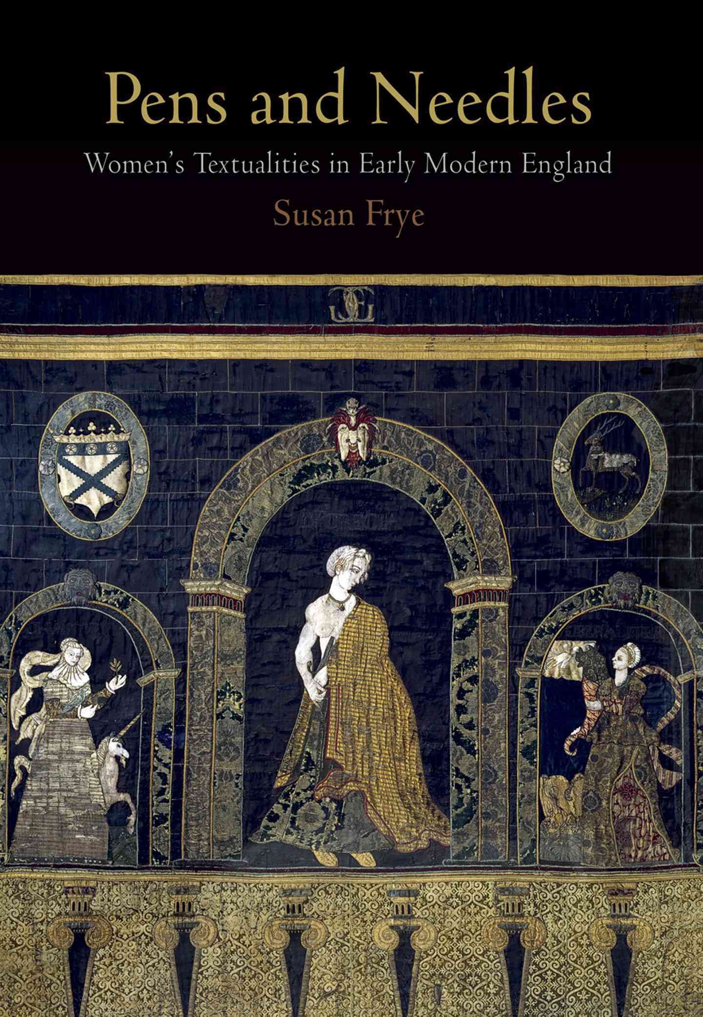 Pens and Needles By Susan Frye 9780812222524 (Paperback)