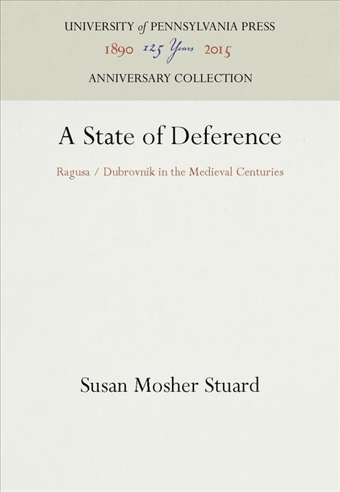 A State of Deference By Susan Mosher Stuard 9780812231786 (Hardback)