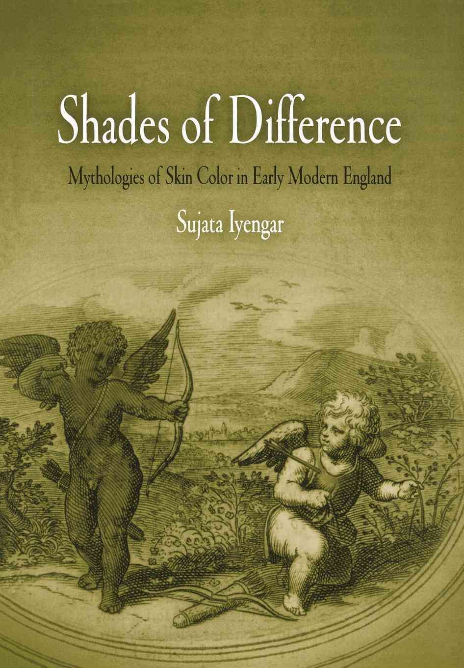 Shades of Difference By Sujata Iyengar 9780812238327 (Hardback)
