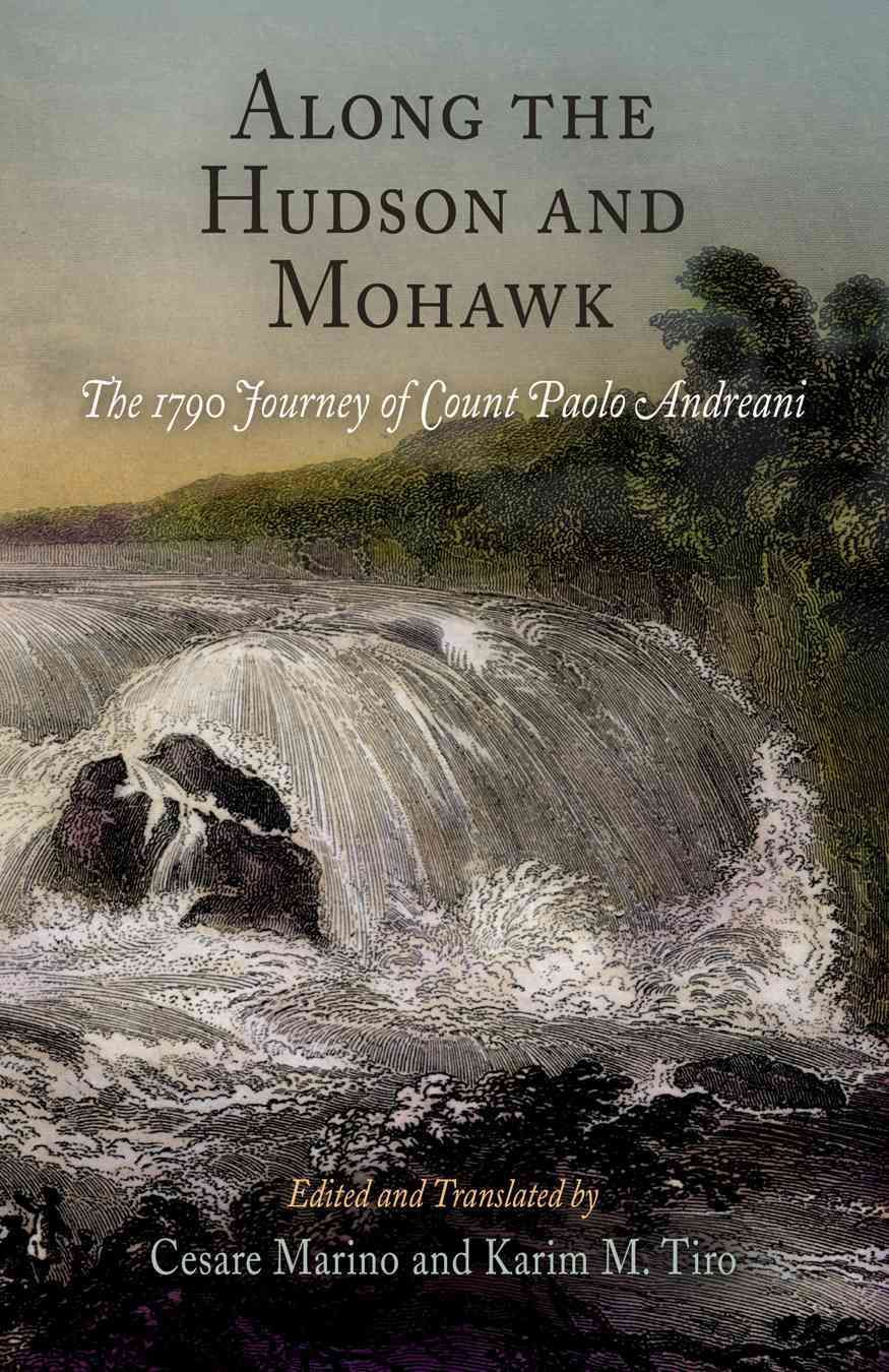 Along the Hudson and Mohawk 9780812239140 (Hardback)