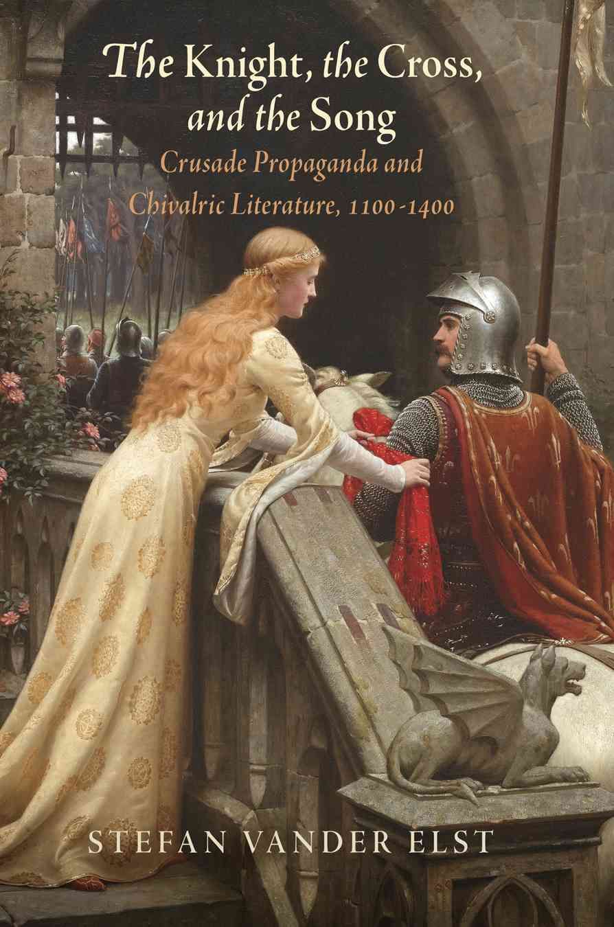 The Knight, the Cross, and the Song 9780812248968 (Hardback)