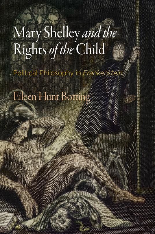 Mary Shelley and the Rights of the Child By Eileen M. Hunt (Hardback)