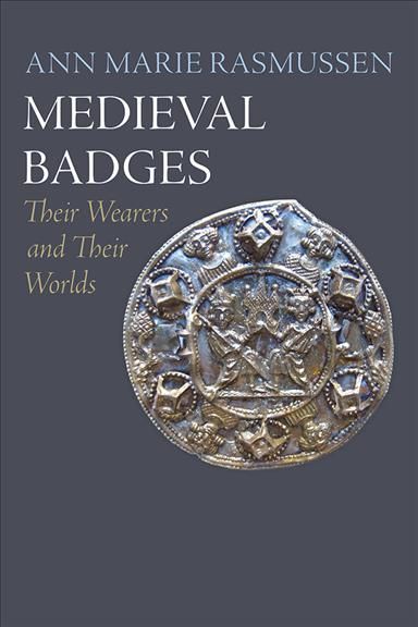 Medieval Badges By Ann Marie Rasmussen 9780812253207 (Hardback)