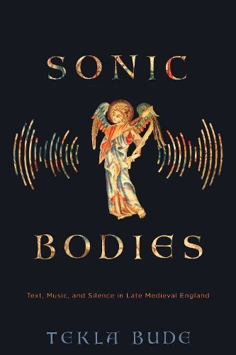 Sonic Bodies By Tekla Bude 9780812253702 (Hardback)