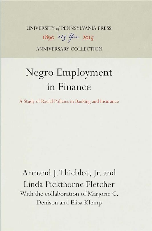 Negro Employment in Finance; 9780812276220 (Hardback)