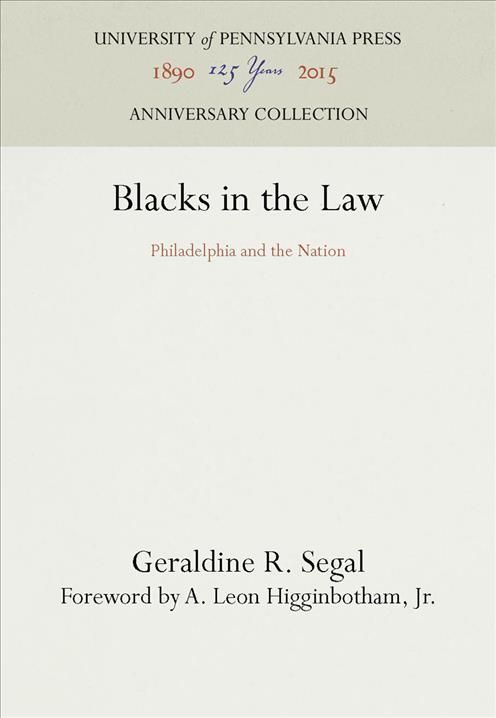 Blacks in the Law By Geraldine R. Segal 9780812278545 (Hardback)