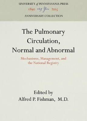 The Pulmonary Circulation By Alfred P. Fishman 9780812281101