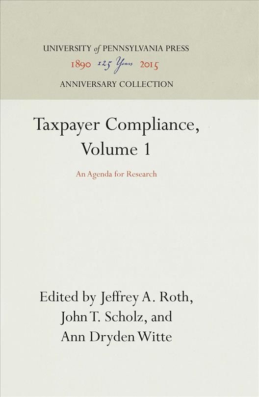 Taxpayer Compliance, Volume 1 9780812281828 (Hardback)