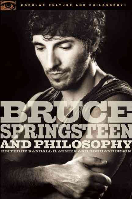 Bruce Springsteen and Philosophy 9780812696479 (Paperback)
