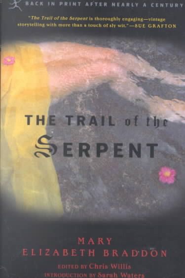 The Trail of the Serpent By M. E. Braddon, Chris Willis 9780812966787