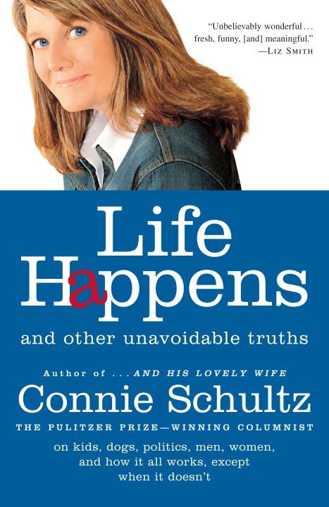 Life Happens By Connie Schultz 9780812975680 (Paperback)