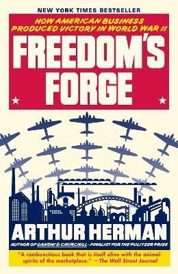 Freedom's Forge By Arthur Herman 9780812982046 (Paperback)