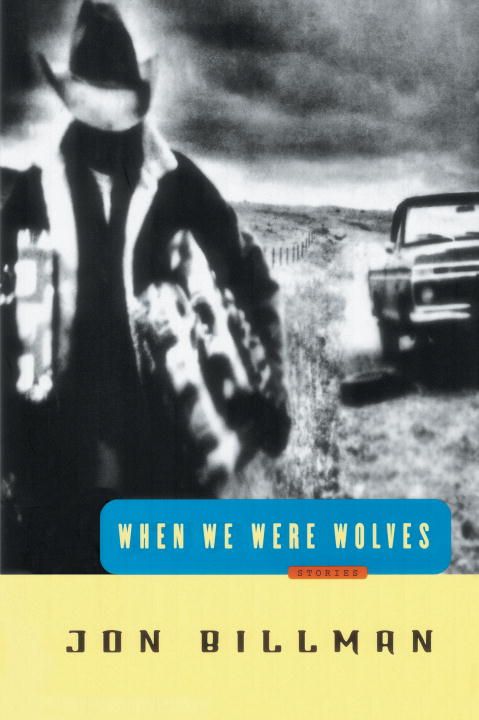 When We Were Wolves By Billman, Jon 9780812992311 (Paperback)