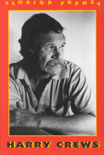 Florida Frenzy By Harry Crews 9780813007267 (Paperback)