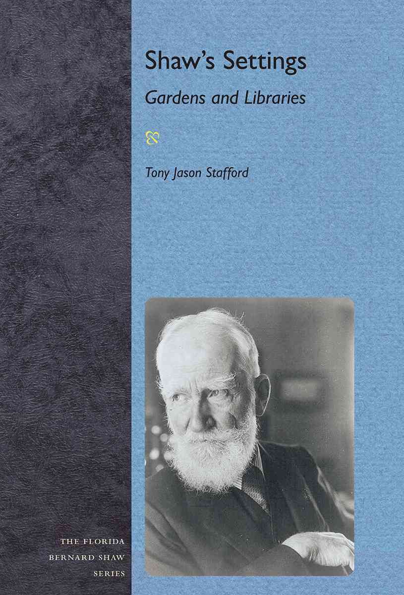 Shaw's Settings By Tony Jason Stafford 9780813062082 (Paperback)