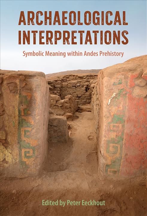 Archaeological Interpretations By Peter Eeckhout (editor) (Hardback)