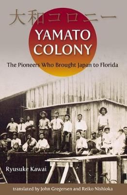 Yamato Colony 9780813068107 (Paperback)