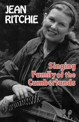Singing Family of the Cumberlands By Jean Ritchie 9780813101866
