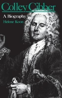 Colley Cibber By Helene Koon 9780813115511 (Hardback)