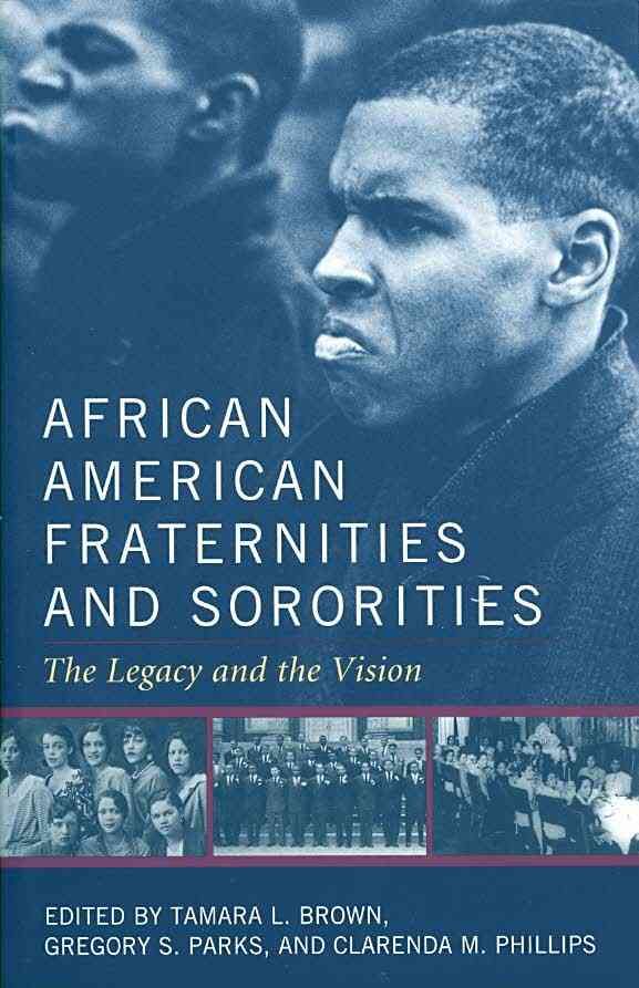African American Fraternities and Sororities By Tamara L. Brown