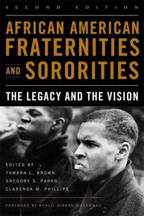 African American Fraternities and Sororities By Tamara L. Brown