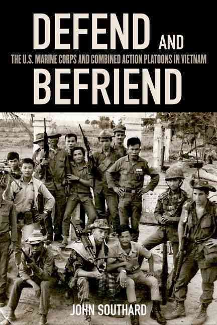 Defend and Befriend By John Southard 9780813145266 (Hardback)