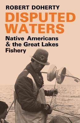 Disputed Waters By Robert Doherty 9780813152066 (Paperback)
