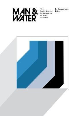 Man and Water By L. Douglas James 9780813153094 (Paperback)