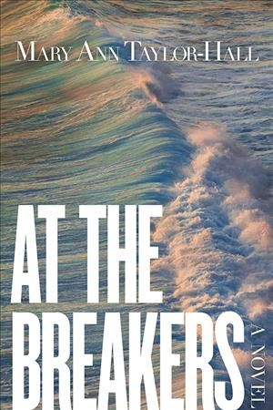 At the Breakers By Mary Ann Taylor-Hall 9780813183763 (Paperback)