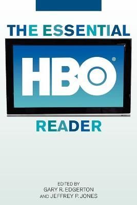 The Essential HBO Reader By Gary R. Edgerton 9780813192482 (Paperback)
