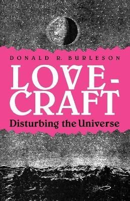 Lovecraft: Disturbing the Universe By Burleson, Donald R. (Paperback)